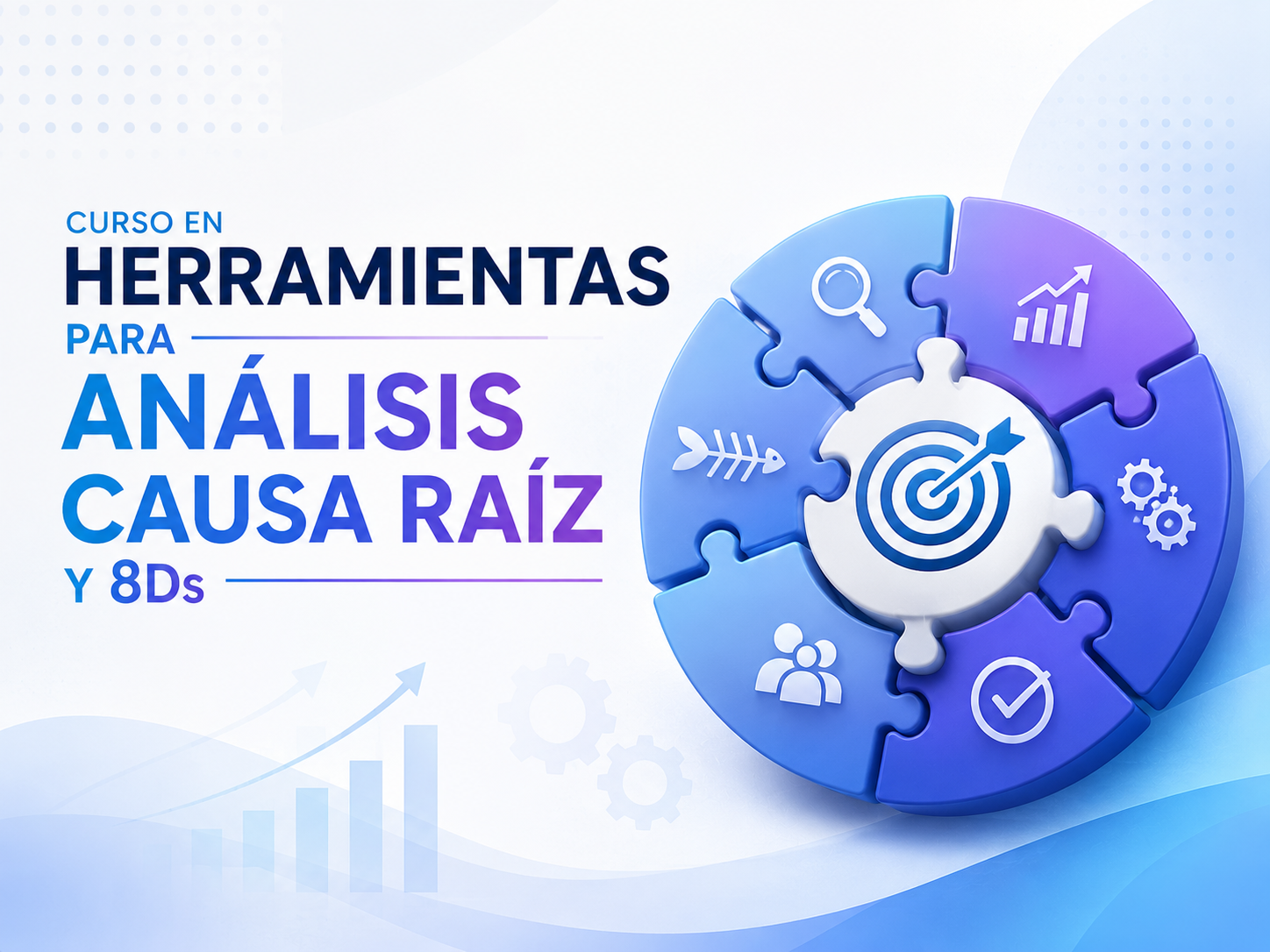 Curso Causa Raíz y 8D